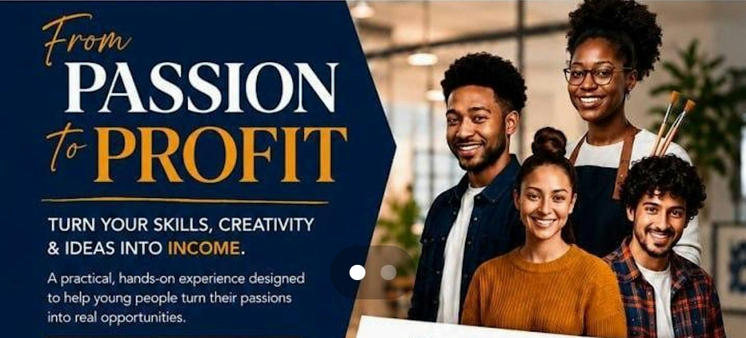 From Passion to Profit - Turn Your Skills, Creativity & Ideas Into Income